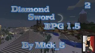 The Diamond Sword RPG 1.5 Part 2 (Full Walk-Through)