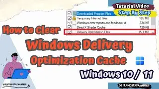 How to Clear Windows Delivery Optimization Cache to Improve Performance | Windows10 / 11