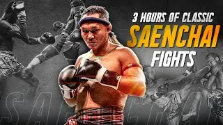 3 Hours Of CLASSIC SAENCHAI Fights