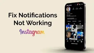 How To Fix Instagram Notifications Not Working?