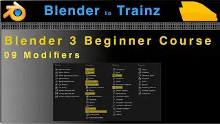 Blender to Trainz: Blender 3 Beginner Course - 09 Modifiers