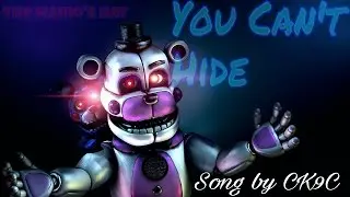 [SFM/FNAF] You Can't Hide || Song by CK9C