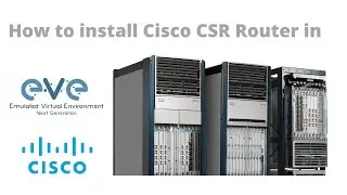 How to install/configure Cisco CSR Router in eve ng