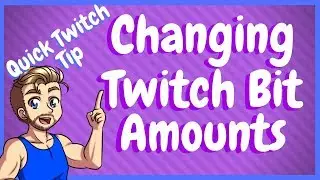 How To Change Twitch Bit Donation Amount