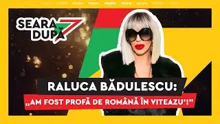 Raluca Bădulescu, senzația TIKTOK: ,,Sunteți nebuni!" I #searadupa7 cu FERE