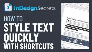 InDesign How-To: Style Text Quickly with Shortcuts (Video Tutorial)