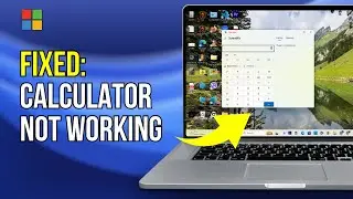 How to Fix Windows Calculator Not Working? - 2024