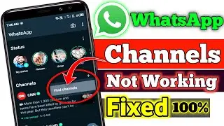 How To Fix WhatsApp Channels Not Working | WhatsApp Channels Not Opening After Update Fixed 100%