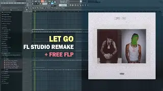 Central Cee - Let Go (FL Studio Remake + Free FLP)