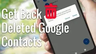 How to recover deleted contacts from gmail in android