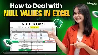 Dealing with Null Values in MS Excel | MS Excel full Course for Beginners to Advanced (2024 Edition)