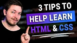 3 Tips for Learning HTML and CSS as a Beginner | 2023 | Learn HTML and CSS Full Course for Beginners