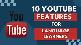 Youtube's Special Language Learning Features