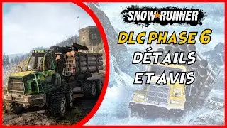 Une excellente phase 6 mais avec de gros défauts - Snowrunner Serie X