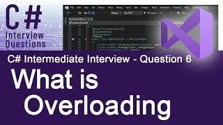 C# Intermediate Interview Questions - What is Overloading - Ques. 6