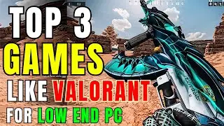 Top 3 Games like Valorant for Low End PC | 2GB Ram PC Games