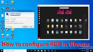 How to configure RDP on Ubuntu | XRDP configuration in Ubuntu