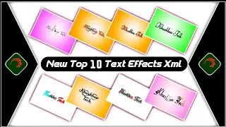 Top 10 New Text Animation Presets |New Text Effect Alightmotion Xml|Text Effect Preset👉KhushbooTech