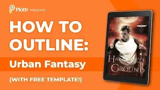 How to Outline Urban Fantasy with A.D. Starrling (Free Plot Demo)