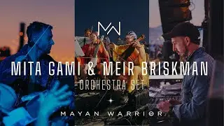 Mita Gami & Meir Briskman Orchestra Set - Mayan Warrior - Burning Man 2024