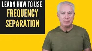 Frequency separation: All you need to know