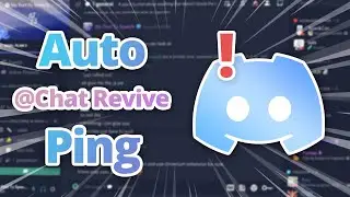 How to Automatically Ping Chat Revive on Discord