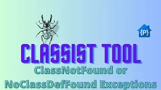 Classist Tool, solve ClassNotFound/NoClassDefFound Exceptions