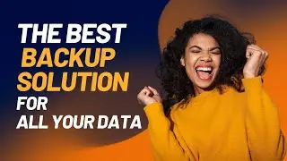 The Best Backup Solution For All Your Data