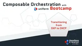 CDOBC 5: Transitioning from DXP to DXC