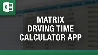 Matrix Driving Time Calculator App