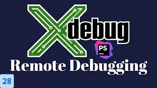 #28 - PHP Advanced Debugging With Xdebug- Remote Debugging with VS Code