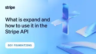 What is expand and how to use it with the Stripe API