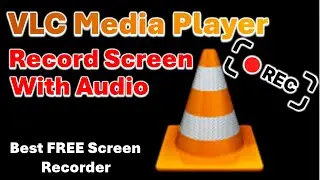 VLC Screen Recorder with Audio - Free Screen Recorder with VLC