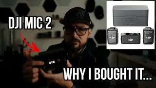 Why I bought the DJI Mic 2