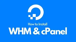 How to Install WHM and cPanel on Digital Ocean Droplet