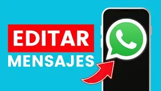 Cómo Editar Mensajes De Whatsapp ✅ 2024