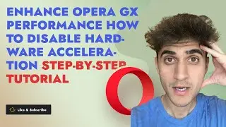 Enhance Opera GX Performance: How to Disable Hardware Acceleration | Step-by-Step Tutorial