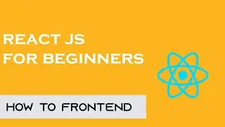 REACT JS FOR BEGINNERS | BASICS OF REACT JS | JAVASCRIPT LIBRARY | How to FrontEnd