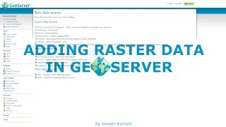 GeoServer Tutorial 4 - Adding GeoTIFF (Raster Data) in GeoServer