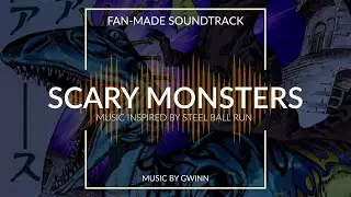 Jojo's Bizarre Adventure - Steel Ball Run [ Fan-Made OST ] - 10. Scary Monsters