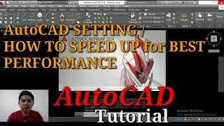 AutoCAD SETTING | HOW TO SPEED UP AutoCAD for BEST PERFORMANCE