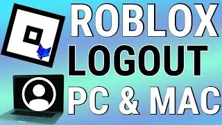 How To Sign Out Of Roblox On PC & Mac