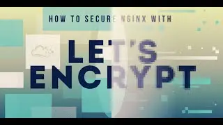 How To Secure Nginx with Let's Encrypt on Ubuntu 14.04