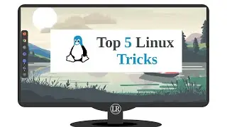 My Top 5 Linux Tips For 2025