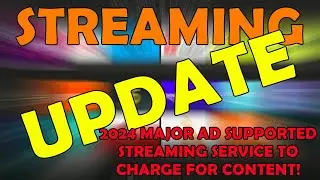 STREAMING UPDATE: Major Streaming Ad Supported Platform To Start Charging For Content in 2024!