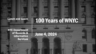 Lunch & Learn: 100 Years of WNYC