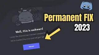 How To Fix “Well This Is Awkward” On Discord - (2023 Permanent FIX)