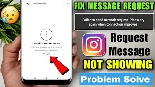 Instagram Message Request Not Showing | Fix Instagram Couldnt Load Requests Problem 2023