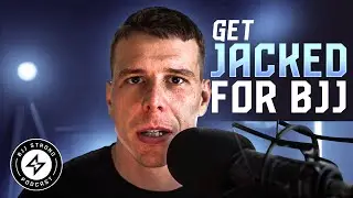 How to Get Jacked for BJJ | The Complete Beginners Guide