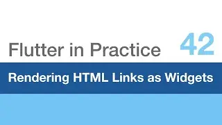 Rendering HTML Links as Flutter Widgets - Flutter in Practice 42